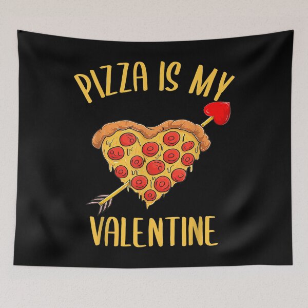 Item preview, Pizza Is My Valentine Day designed and sold by MonicaKristie.