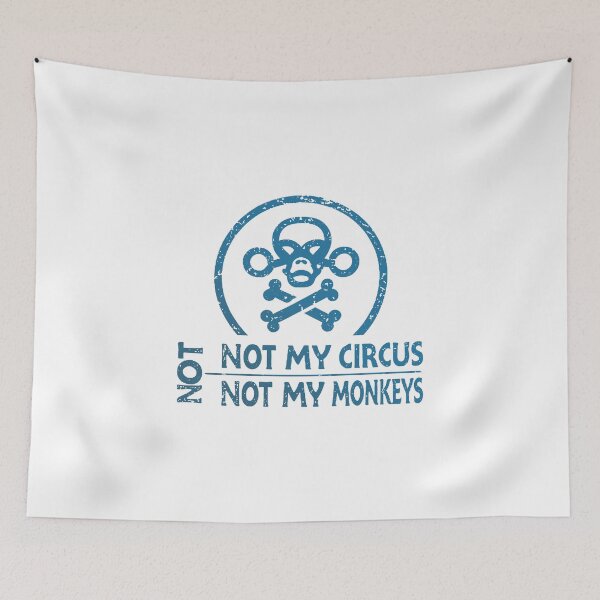 Item preview, Not My Circus designed and sold by NickTaroDesign.