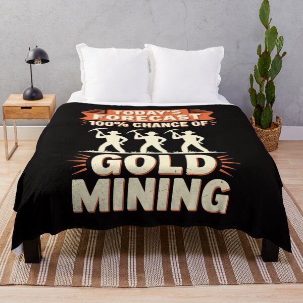 Item preview, Miner Gift - Today's Forecast 100% Chance Of Gold Mining designed and sold by czechascheledu.