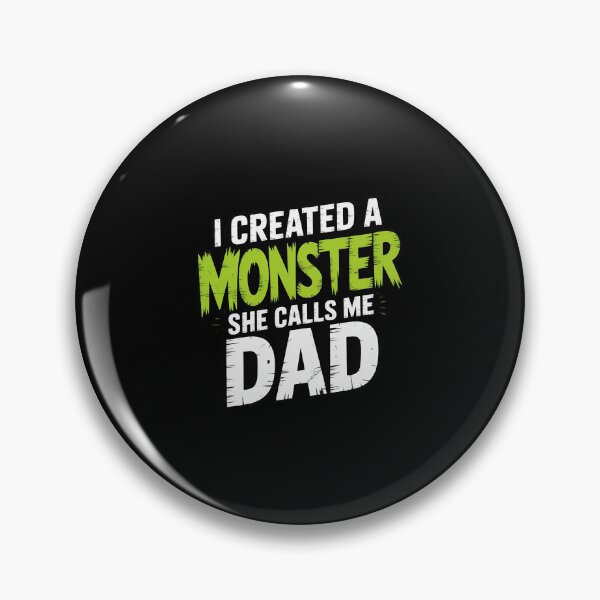 Item preview, Funny Father's Day I Created A Monster She Calls Me Dad designed and sold by HORIZBoutique.