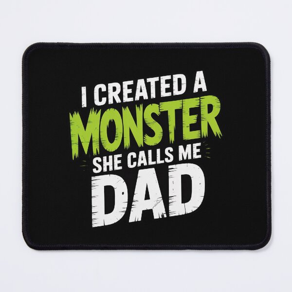 Item preview, Funny Father's Day I Created A Monster She Calls Me Dad designed and sold by HORIZBoutique.