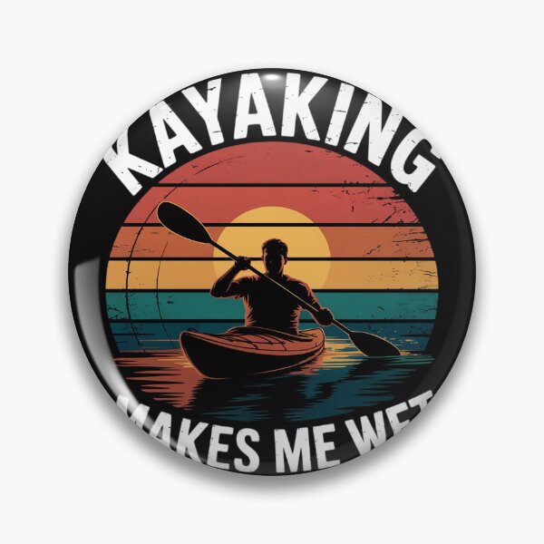 Item preview, Kayaking Makes Me Wet Kayaker Water Sport Kayak Lover designed and sold by berniceschm.