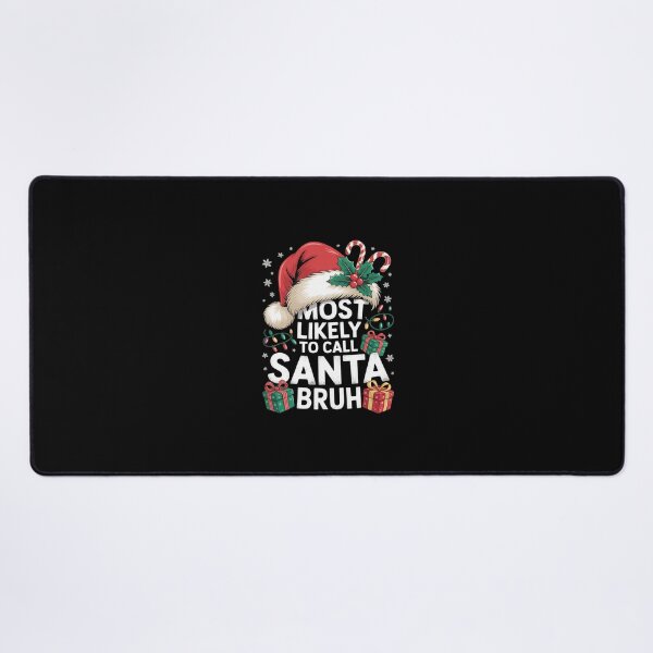 Item preview, Most Likely To Call Santa Bruh Christmas Family Matching designed and sold by SyntaxClaw.