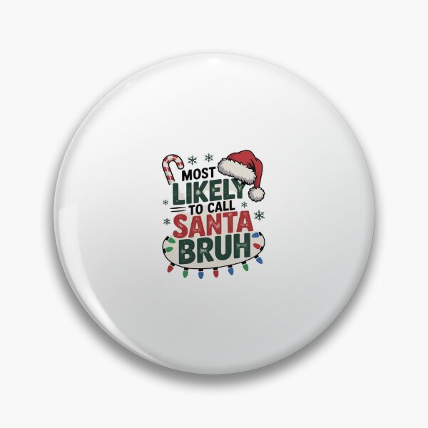 Item preview, Most Likely To Call Santa Bruh Christmas Matching Family  designed and sold by CombatTask.