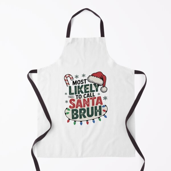 Item preview, Most Likely To Call Santa Bruh Christmas Matching Family designed and sold by CombatTask.