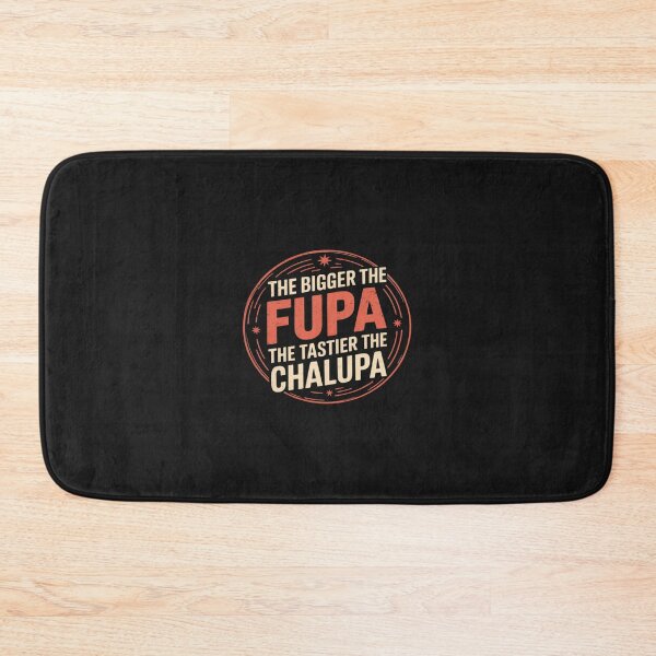 Item preview, Womens Bigger The FUPA Tastier The Chalupa Mexican Funny designed and sold by GaryPacheco6.