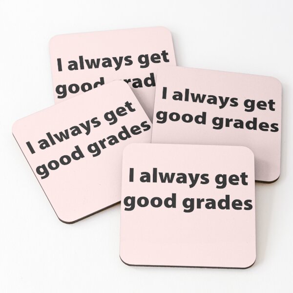 Item preview, I always get good grades  designed and sold by Creations by lyne.