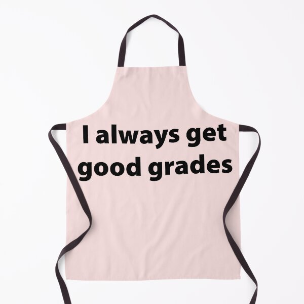 Item preview, I always get good grades  designed and sold by Creations by lyne.