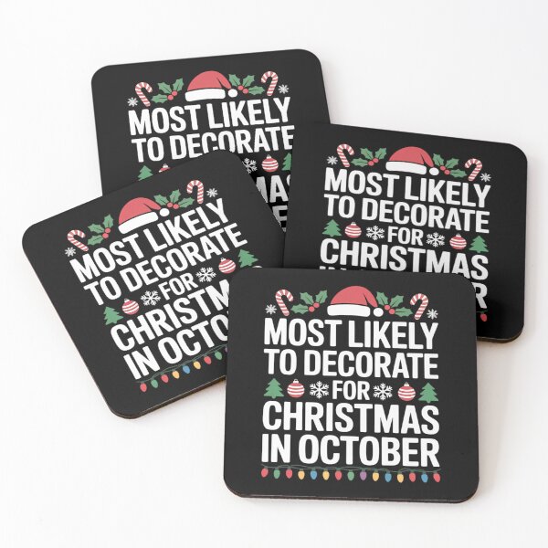 Item preview, Most Likely To Decorate For Christmas In October Xmas Family  designed and sold by CombatTask.