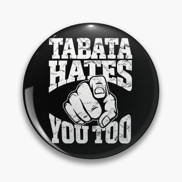 Item preview, Tabata Hates You Too Workout Humor designed and sold by yourymavsit.