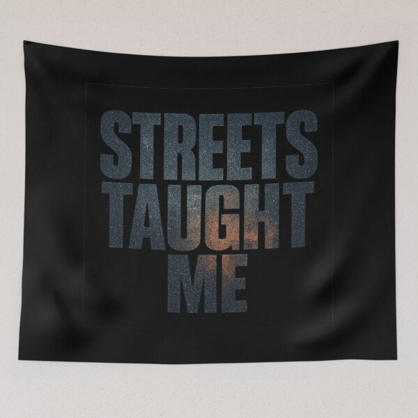 Item preview, Streets Taught Me - Urban Philosophy Typography designed and sold by MKreative Studio.
