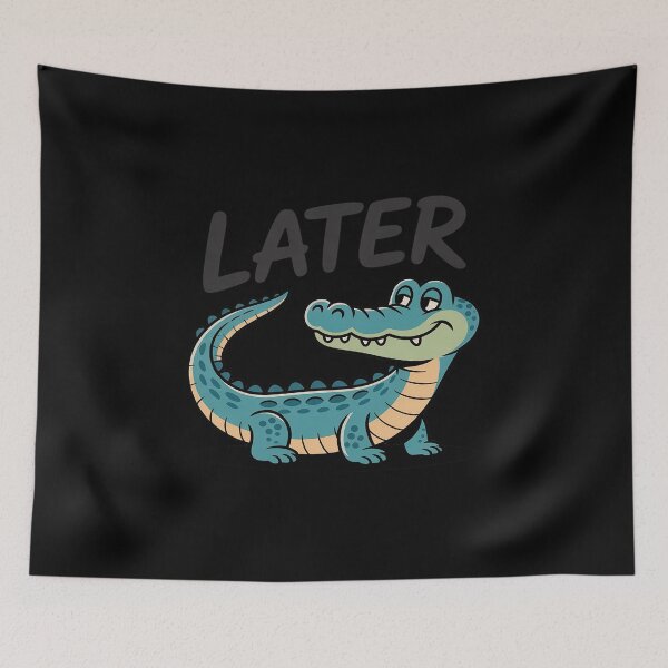 Item preview, Funny Later Gator Sarcastic designed and sold by FluoroWave.