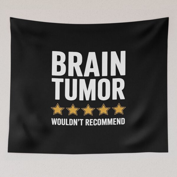 Item preview, Brain Tumor Wouldn't Recommend Funny Brain Cancer Awareness  designed and sold by KonopikaaArt.