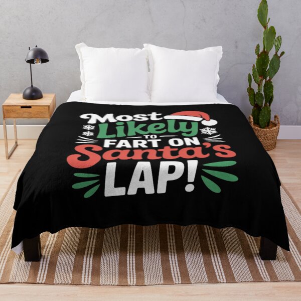 Item preview, Most Likely to Fart on Santa's Lap 2024 Christmas designed and sold by CombatTask.