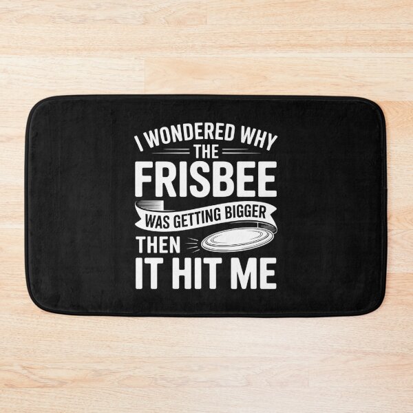 Item preview, I Wondered Why The Frisbee Was Getting Bigger Then It Hit Me designed and sold by nicomitchell.