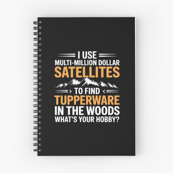 Item preview, I Use Multi-Million Dollar Satellites Geocaching Geocachers designed and sold by nicomitchell.