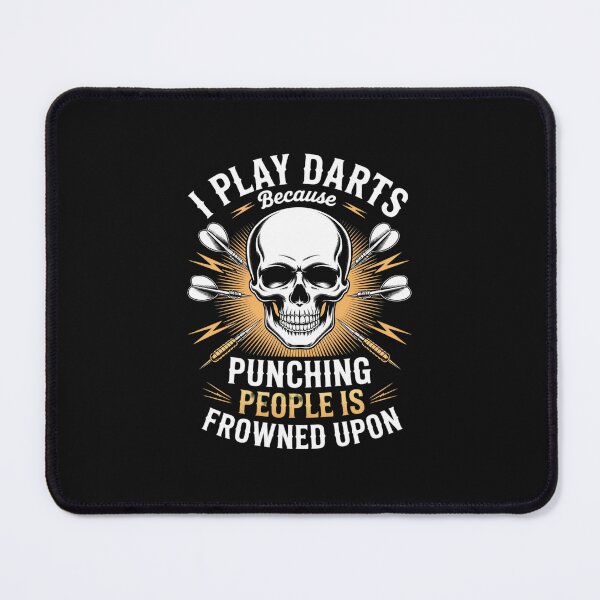 Item preview, I Play Darts Because Punching People Is Frowned Upon designed and sold by nicomitchell.