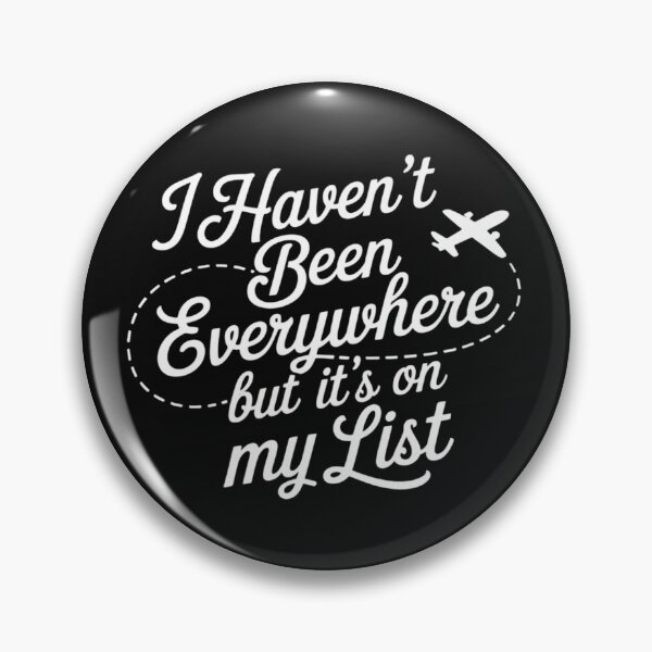 Item preview, I Haven't Been Everywhere But It's On My List Airplane Mode designed and sold by nicomitchell.