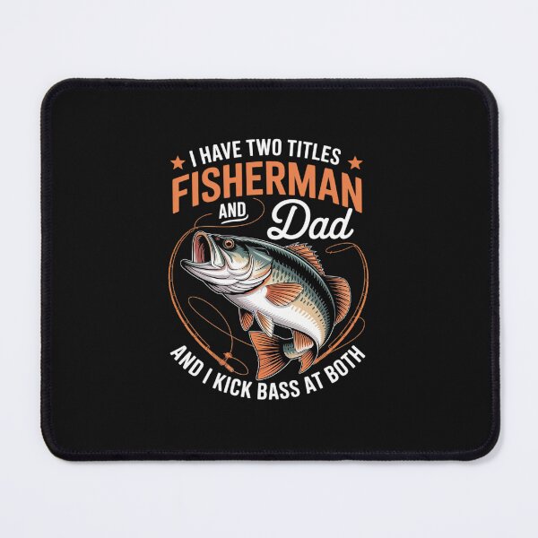 Item preview, I Have Two Titles Fisherman Dad Bass Fishing Father's Day designed and sold by nicomitchell.