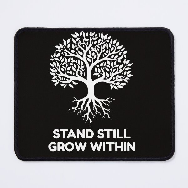 Item preview, Stand Still Grow Tall -White designed and sold by TeeTreeDigital.