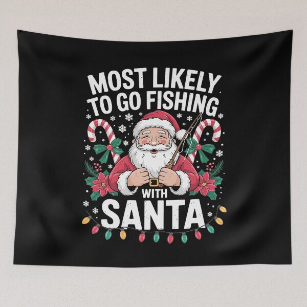 Item preview, Most Likely To Go Fishing With Santa Christmas  designed and sold by CombatTask.