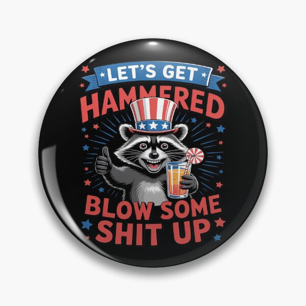 Item preview, Funny Raccoon Lets Get Hammered and Blow Some Shit Up designed and sold by Voidbinder.