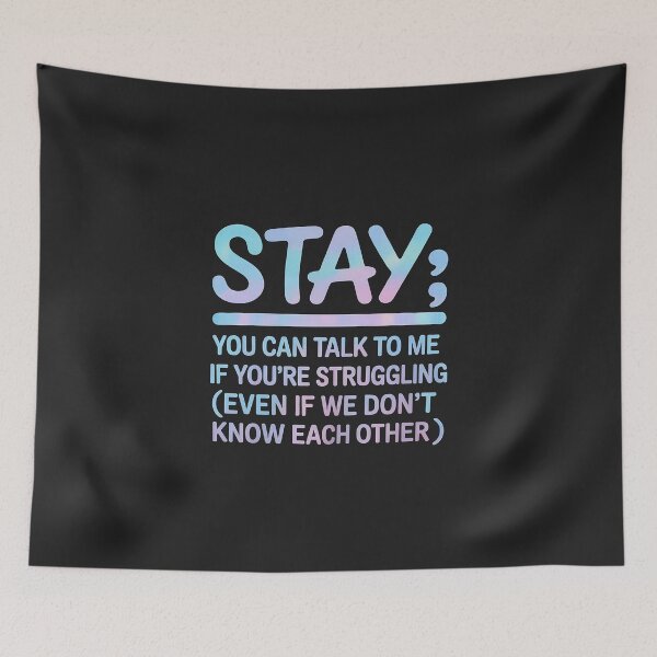 Item preview, You Can Talk To Me If You're Struggling Stay designed and sold by JessicaWalshdf.