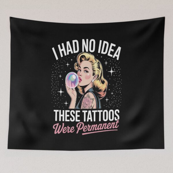 Item preview, Funny Sarcastic Mom Tattoo Joke I Had No Idea These Tattoos designed and sold by Voidbinder.