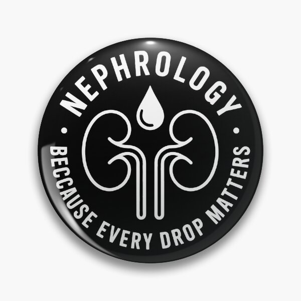 Item preview, Nephrology Badge Because Every Drop Matters Medical Gift designed and sold by Slaw-Creation.