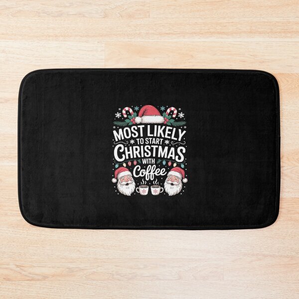 Item preview, Most Likely To Start Christmas With Coffee Family Xmas  designed and sold by CombatTask.