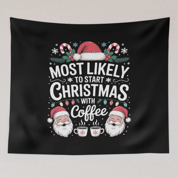 Item preview, Most Likely To Start Christmas With Coffee Family Xmas  designed and sold by CombatTask.
