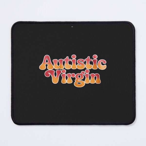 Item preview, Autistic Virgin Funny Autism Awareness Month Autistic Adults designed and sold by GaryBellcvbnb.