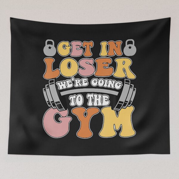 Item preview, Get In We’re Going To The Gym designed and sold by hkredaimero.