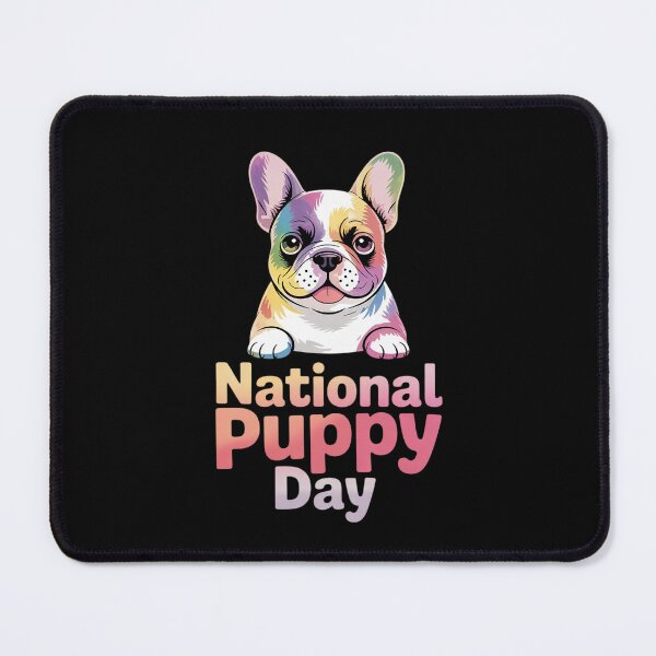 Item preview, Puppy Day National Puppy Day For Dogs Lover  designed and sold by MythWoot.