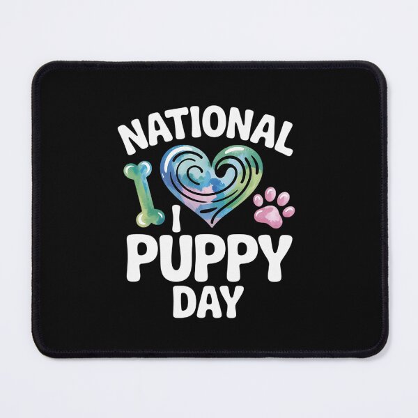 Item preview, Puppy Day National Puppy Day For Dogs Lover5 designed and sold by MythWoot.