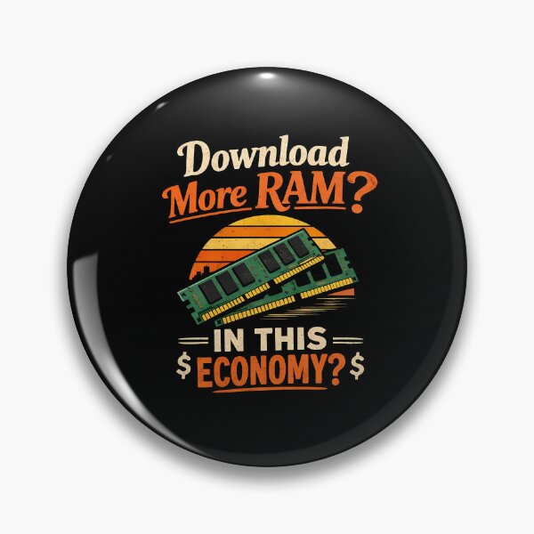 Item preview, Download More RAM? In This Economy? - Ram Price Meme designed and sold by TyxShop.