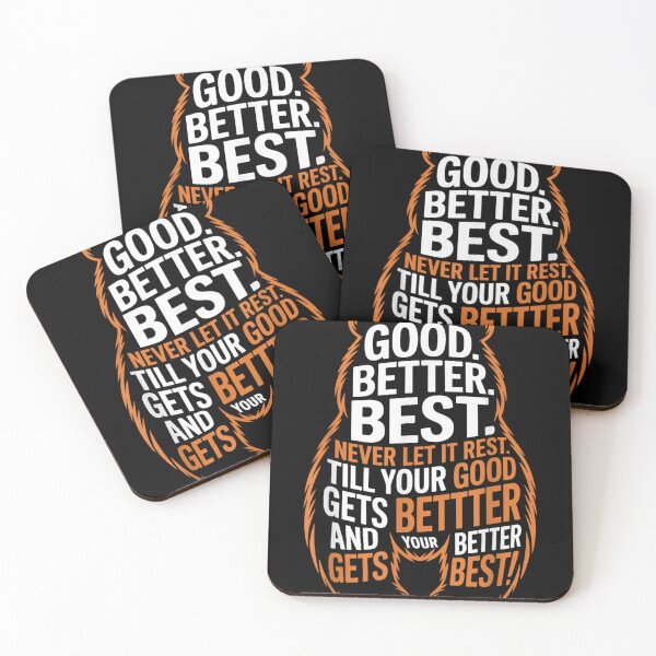 Item preview, Good Better Best Never Let It Rest Quote Motivation Bears  designed and sold by NormamArtworks.