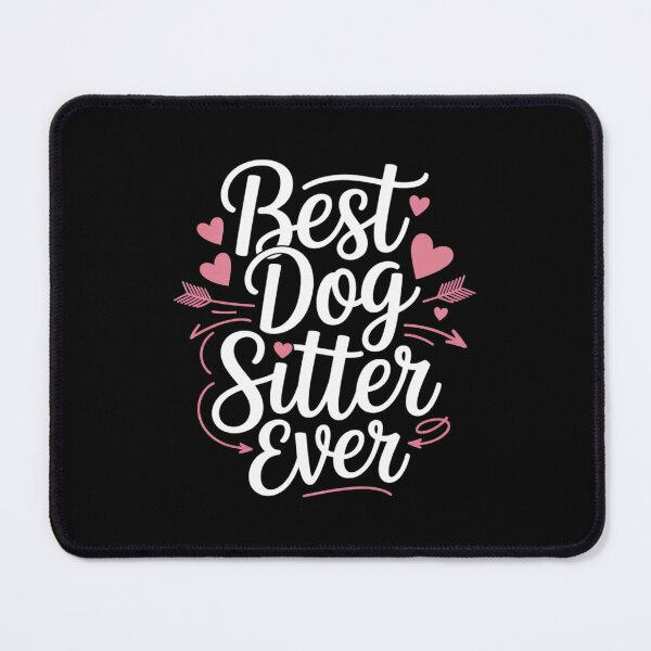 Item preview, Best Dog Sitter Ever Job Puppy Dog Sitting Dogs designed and sold by RoyTill0Art.
