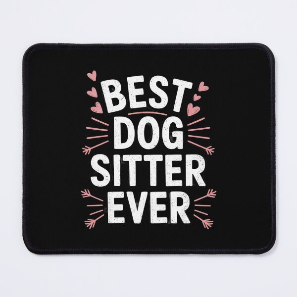 Item preview, Best Dog Sitter Ever Job Puppy Dog Sitting Dogs Men Women  designed and sold by RoyTill0Art.