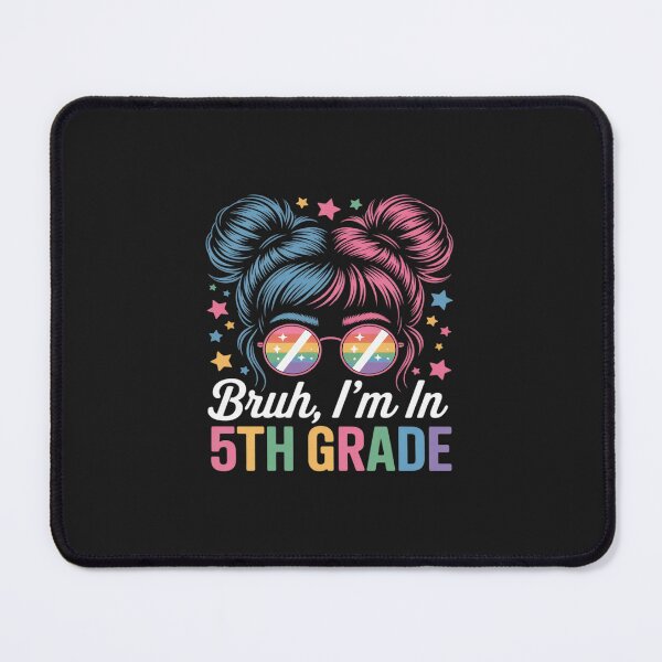 Item preview, Bruh Im in 5th Grade Messy Bun First Day of School Kid Girls designed and sold by TAYLOROUSDALE.