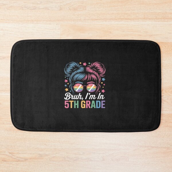 Item preview, Bruh Im in 5th Grade Messy Bun First Day of School Kid Girls designed and sold by TAYLOROUSDALE.