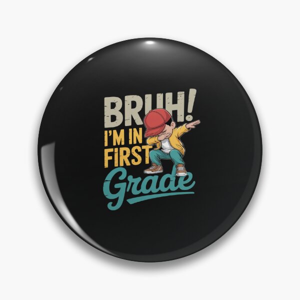 Item preview, Bruh I'm in First Grade Dabbing Boy First Day of School designed and sold by TAYLOROUSDALE.