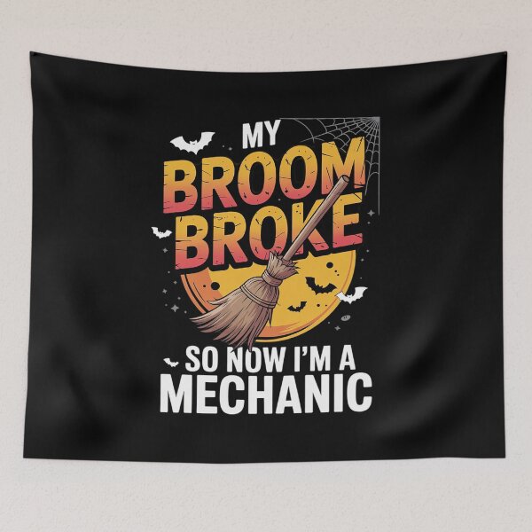 Item preview, Broom Broke So Now I'm A Mechanic Halloween Costume  designed and sold by AquaKiev.