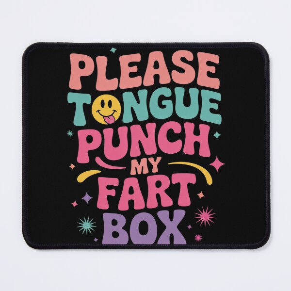 Item preview, Please Tongue Punch My Fart Box Funny Inappropriate  designed and sold by RuthGAArt.