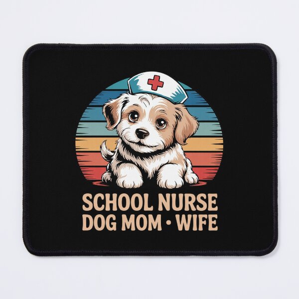 Item preview, School Nurse Dog Mom Wife National School Nurse Day  designed and sold by MarryIsMonth.