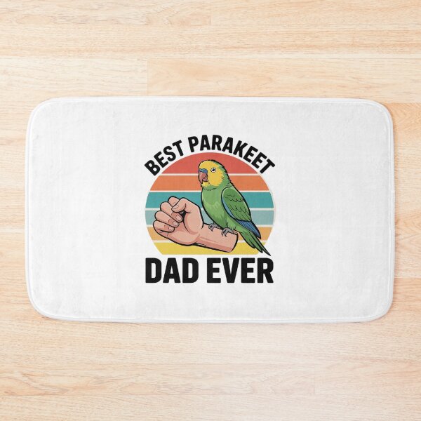Item preview, Best Parakeet Dad Ever Parakeet Pet Parakeet Owners  designed and sold by RoyTill0Art.