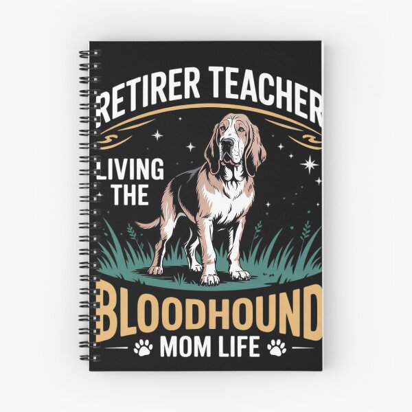 Item preview, Retired Teacher Living Bloodhound Dog MOM Life  designed and sold by RuthGAArt.