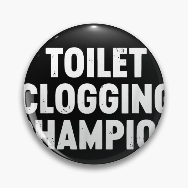 Item preview, Toilet Clogging Champion Funny Bathroom Humor Vintage Distressed Typography Design designed and sold by Chaya Reid.