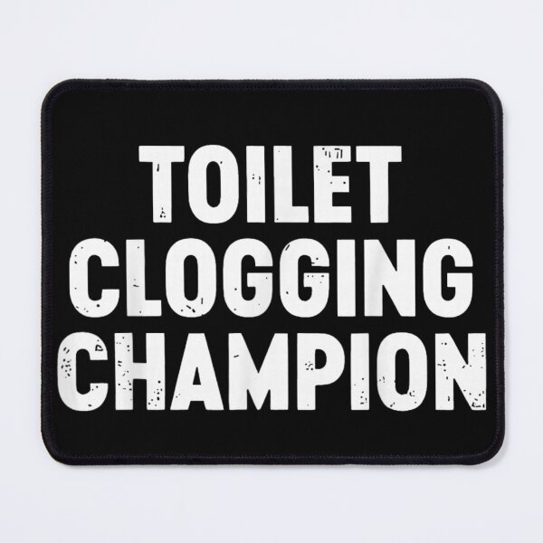 Item preview, Toilet Clogging Champion Funny Bathroom Humor Vintage Distressed Typography Design designed and sold by Chaya Reid.