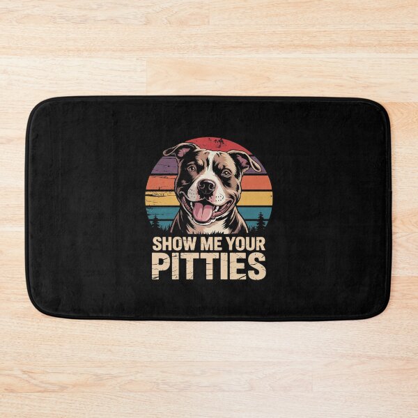 Item preview, Show Me Your Pitties Pitbull Dog Lovers Men Women  designed and sold by MythWoot.